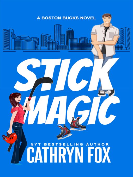 Title details for Stick Magic by Cathryn Fox - Wait list